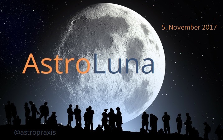 AstroLuna, 5. November 2017