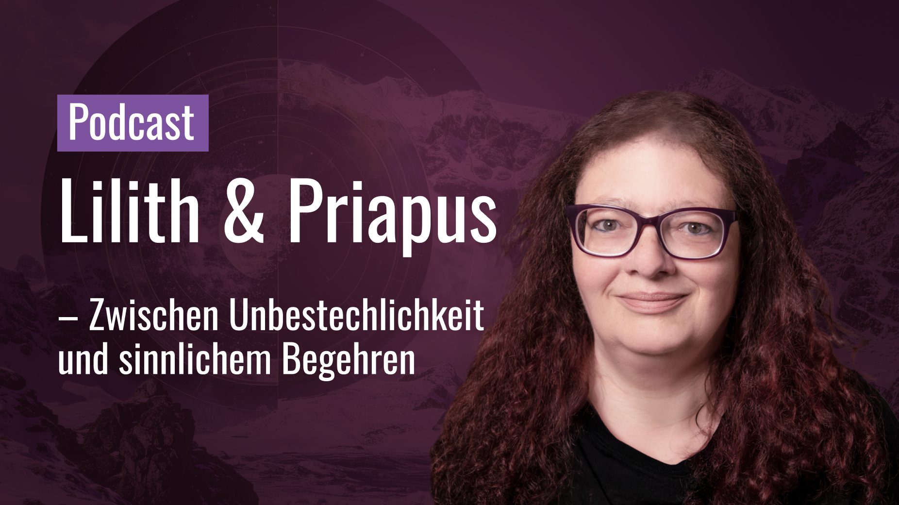 Lilith & Priapus – Zwischen Unbestechlichkeit und sinnlichem Begehren episode artwork
