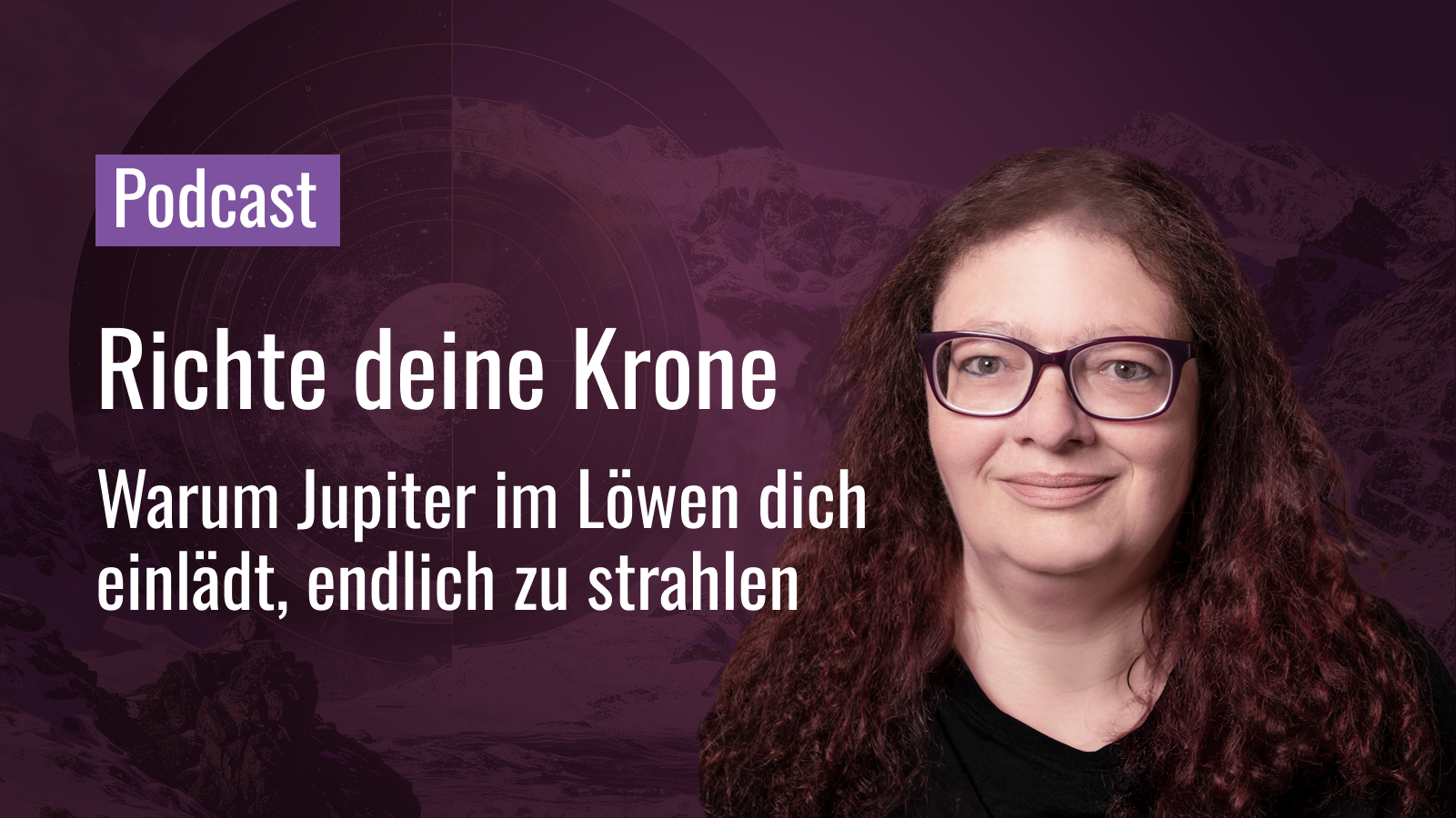 Richte deine Krone – Warum Jupiter im Löwen dich einlädt, endlich zu strahlen episode artwork